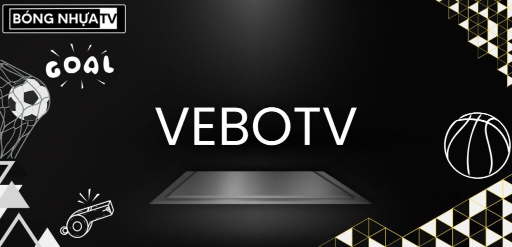 VeboTV - Trực tiếp bóng đá siêu cuốn hút