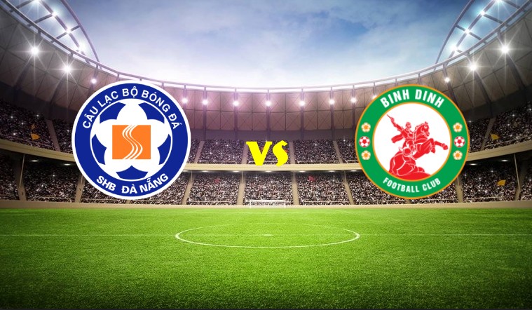Nhận định kèo SHB Đà Nẵng vs Bình Định